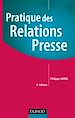 Téléchargez le livre numérique:  Pratique des relations presse - 4ème édition