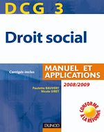 DCG 3. Droit social - 2<sup>e</sup> �dition : Manuel et applications de Paulette Bauvert Nicole Siret