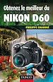 Téléchargez le livre numérique:  Obtenez le meilleur du Nikon D60