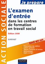 Je pr�pare l'examen d'entr�e dans les centres de formation en travail social - 2e �dition de Olivier Huet