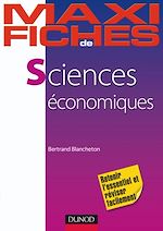 Maxi fiches - Sciences �conomiques de Bertrand Blancheton