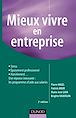 Télécharger le livre : Mieux vivre en entreprise - 2e édition