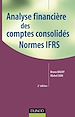 Téléchargez le livre numérique:  Analyse financière des comptes consolidés - 2ème édition - Normes IFRS