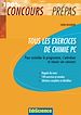 Téléchargez le livre numérique:  Tous les exercices de Chimie PC - Pour assimiler le programme, s'entraîner et réussir son concours