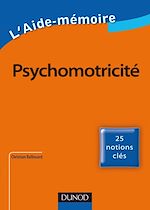 Aide-m�moire - Psychomotricit� de Christian Ballouard