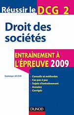 R�ussir le DCG 2. Droit des soci�t�s de Dominique Lafleur