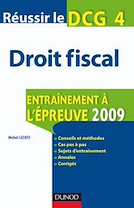 R�ussir le DCG 4. Droit fiscal de Michel Lozato