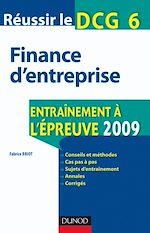 R�ussir le DCG 6. Finance d'entreprise de Fabrice Briot