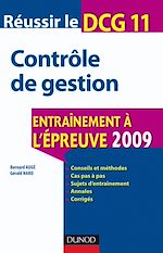 R�ussir le DCG 11. Contr�le de gestion de Bernard Aug� G�rald Naro