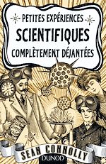 Téléchargez le livre numérique:  Petites expériences scientifiques complètement déjantées