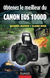 Télécharger l'ebook Obtenez le meilleur du Canon EOS 1000D