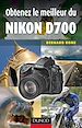Téléchargez le livre numérique:  Obtenez le meilleur du Nikon D700