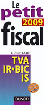 Le petit fiscal 2009 - 6<sup>e</sup> �dition de Emmanuel Disle Jacques Saraf