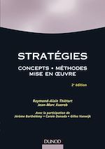 Strat�gies - 2<sup>e</sup> �dition de Raymond-Alain Thi�tart Jean-Marc Xuereb J�r�me Barth�l�my Carole Donada
