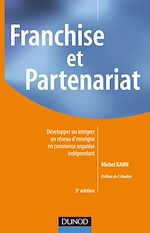 Franchise et partenariat - 2�me �dition de Michel Kahn