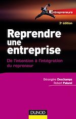 Reprendre une entreprise - 3e �dition de B�rang�re Deschamps Robert Paturel