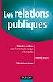 Téléchargez le livre numérique:  Les relations publiques - Refonder la confiance entre l'entreprise, les marques et leurs publics