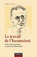 Téléchargez le livre numérique:  Le travail de l'Inconscient