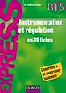 Téléchargez le livre numérique:  Instrumentation et régulation - en 30 fiches