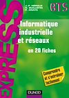 Télécharger l'ebook Informatique industrielle et r�seaux