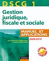 Télécharger l'ebook DSCG 1 - Gestion juridique, fiscale et sociale - 3e �dition - Manuel et Applications, Corrig�s inclus