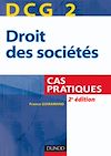 Télécharger l'ebook DCG 2 - Droit des soci�t�s - 2e �dition - Cas pratiques