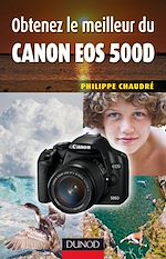 Téléchargez le livre :  Obtenez le meilleur du Canon EOS 500D