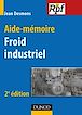 Télécharger le livre : Aide-mémoire du froid industriel- 2e édition