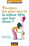 Télécharger le livre :  Pourquoi les gens ont-ils la même tête que leur chien ?