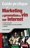 Télécharger le livre :  Guide pratique de marketing et promotion du vin sur Internet