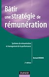 Télécharger l'ebook B�tir une strat�gie de r�mun�ration - 2<sup>e</sup> �dition