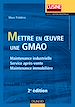 Téléchargez le livre numérique:  Mettre en oeuvre une GMAO - Maintenance industrielle, service après-vente, maintenance immobilière