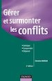 Télécharger le livre : Gérer et surmonter les conflits - 2<sup>e</sup> édition