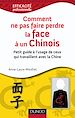 Téléchargez le livre numérique:  Comment ne pas faire perdre la face à un Chinois - Petit guide à l'usage de ceux qui travaillent en
