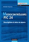 Télécharger le livre :  Les microcontrôleurs PIC 24 - Description et mise en oeuvre