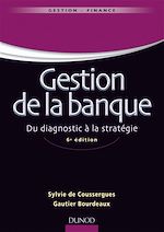 Télécharger cet ebook : Gestion de la banque - 6ème édition - Du diagnostic à la stratégie