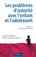 Téléchargez le livre numérique:  Les problèmes d'autorité avec l'enfant et l'adolescent