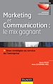 Téléchargez le livre numérique:  Marketing et communication : le mix gagnant
