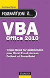 Télécharger le livre :  Formation à VBA Office 2010 - pour Word, Excel, Access, Outlook et PowerPoint