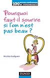 Télécharger le livre :  Pourquoi faut-il sourire quand on n'est pas beau ?