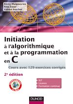 Télécharger cet ebook : Initiation à l'algorithmique et à la programmation en C - 2e éd. - Avec 129 exercices corrigés