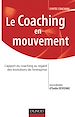 Téléchargez le livre numérique:  Le coaching en mouvement - L'apport du coaching au regard des évolutions de l'entreprise
