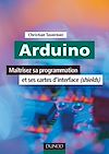 Télécharger le livre :  Arduino - Maîtrisez sa programmation et ses cartes d'interface (shields)