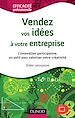 Téléchargez le livre numérique:  Vendez vos idées à votre entreprise - L'innovation participative, un outil pour valoriser votre créa