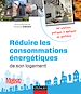 Téléchargez le livre numérique:  Réduire les consommations énergétiques de son logement - 100 solutions pratiques