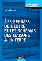 Télécharger cet ebook : Les régimes de neutre et les schémas des liaisons à la terre