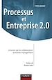 Téléchargez le livre numérique:  Processus et Entreprise 2.0 - Innover par la collaboration et le Lean management