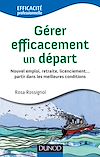 Télécharger cet ebook : Gérer efficacement un départ - Nouvel emploi, retraite, licenciement