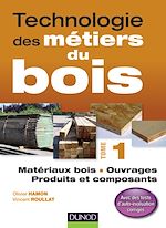 Télécharger cet ebook : Technologie des métiers du bois - Tome 1
