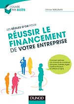 Les règles d’or pour réussir le financement de votre entreprise